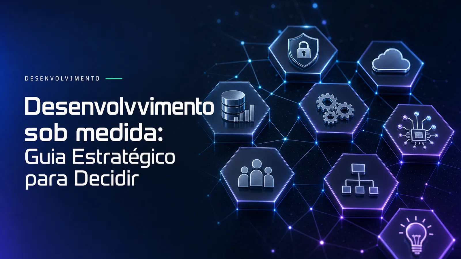 Desenvolvimento sob medida: Guia Estratégico para Decidir