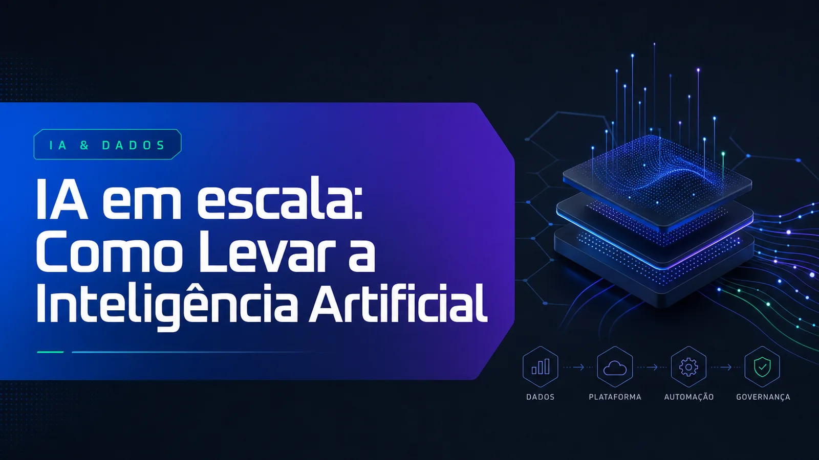 IA em escala: Como Levar a Inteligência Artificial