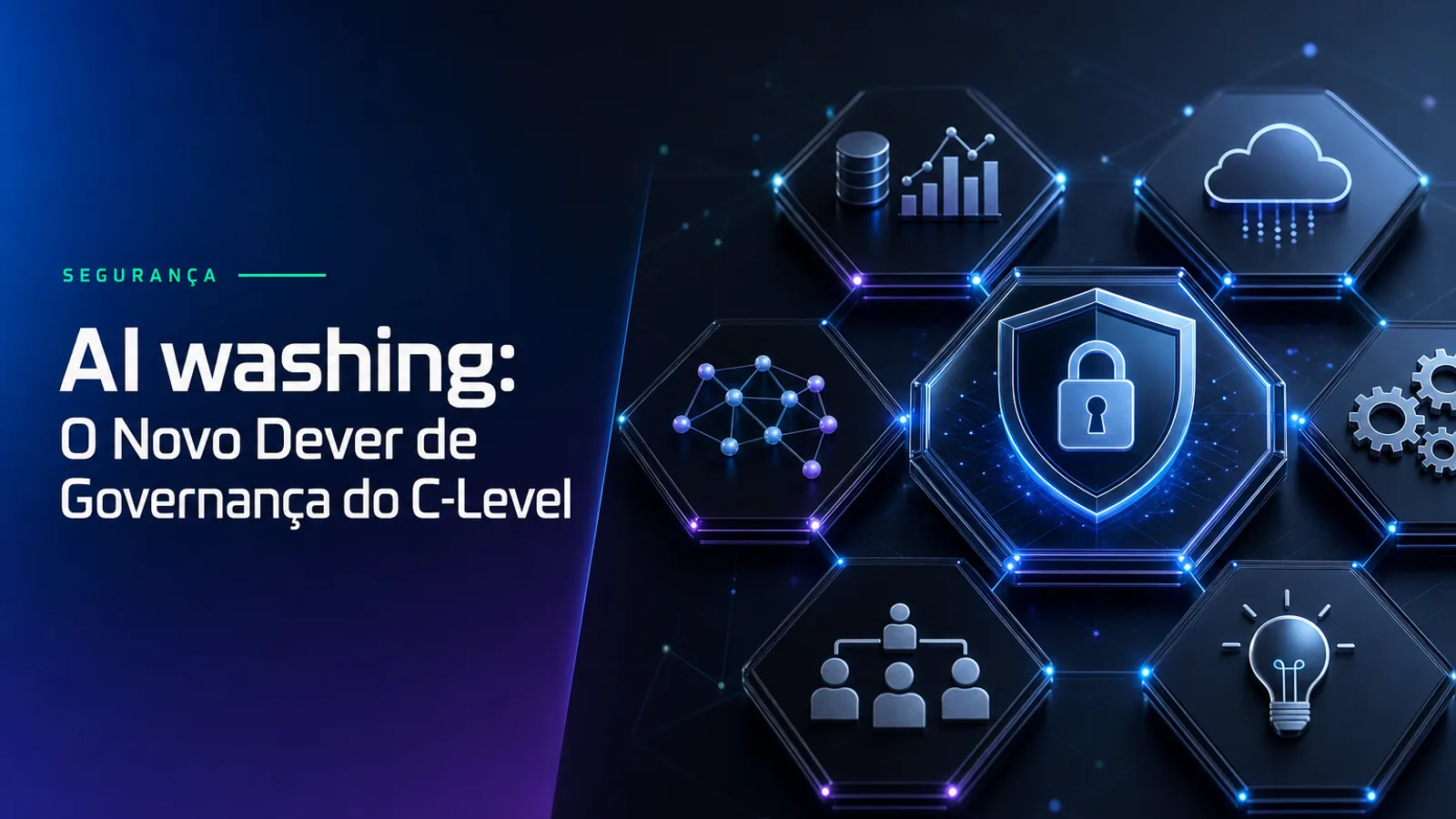 AI washing: O Novo Dever de Governança do C-Level