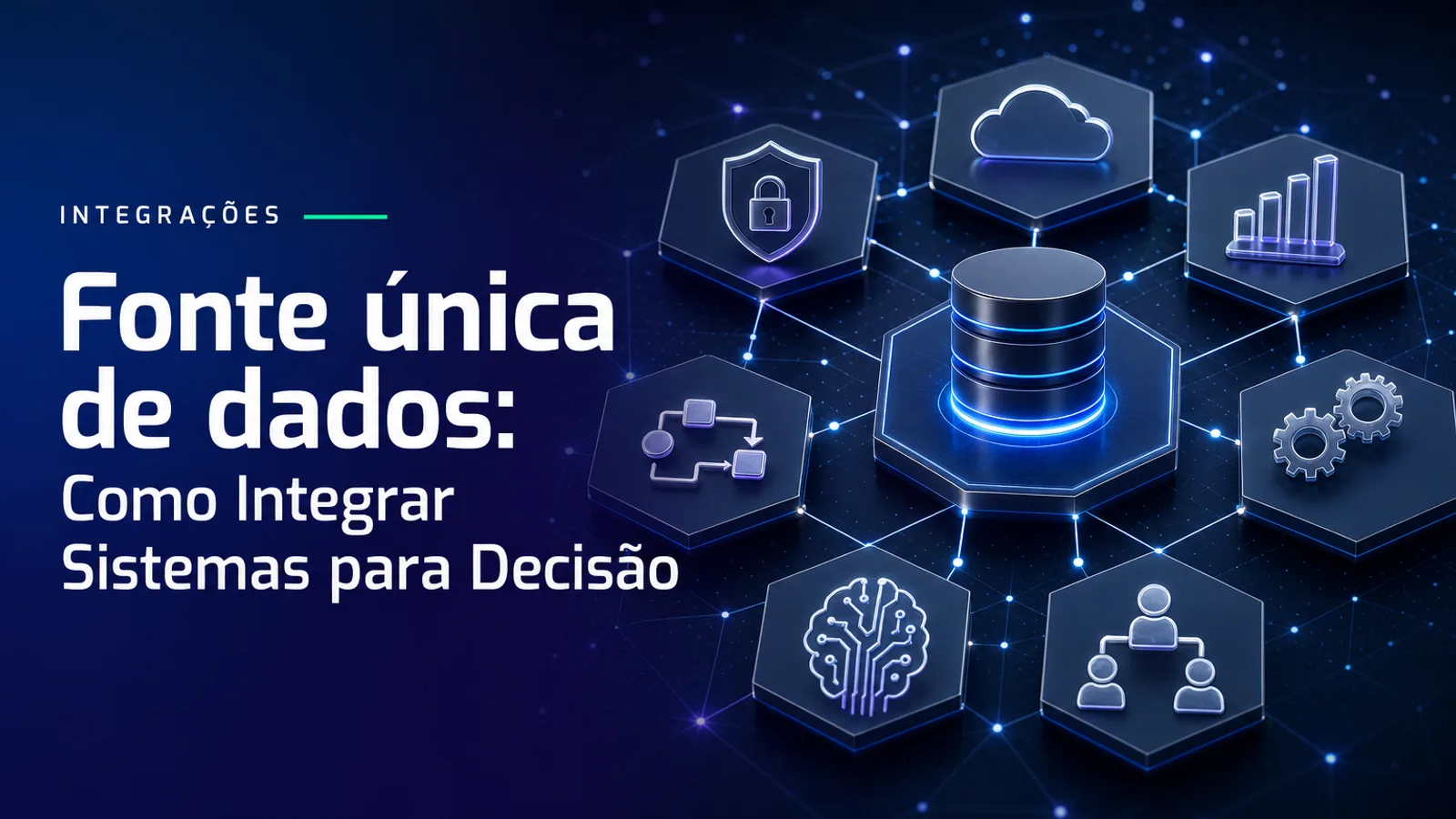 Fonte única de dados: Como Integrar Sistemas para Decisão